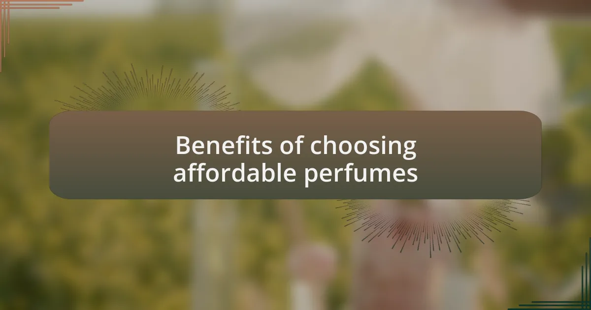 Benefits of choosing affordable perfumes