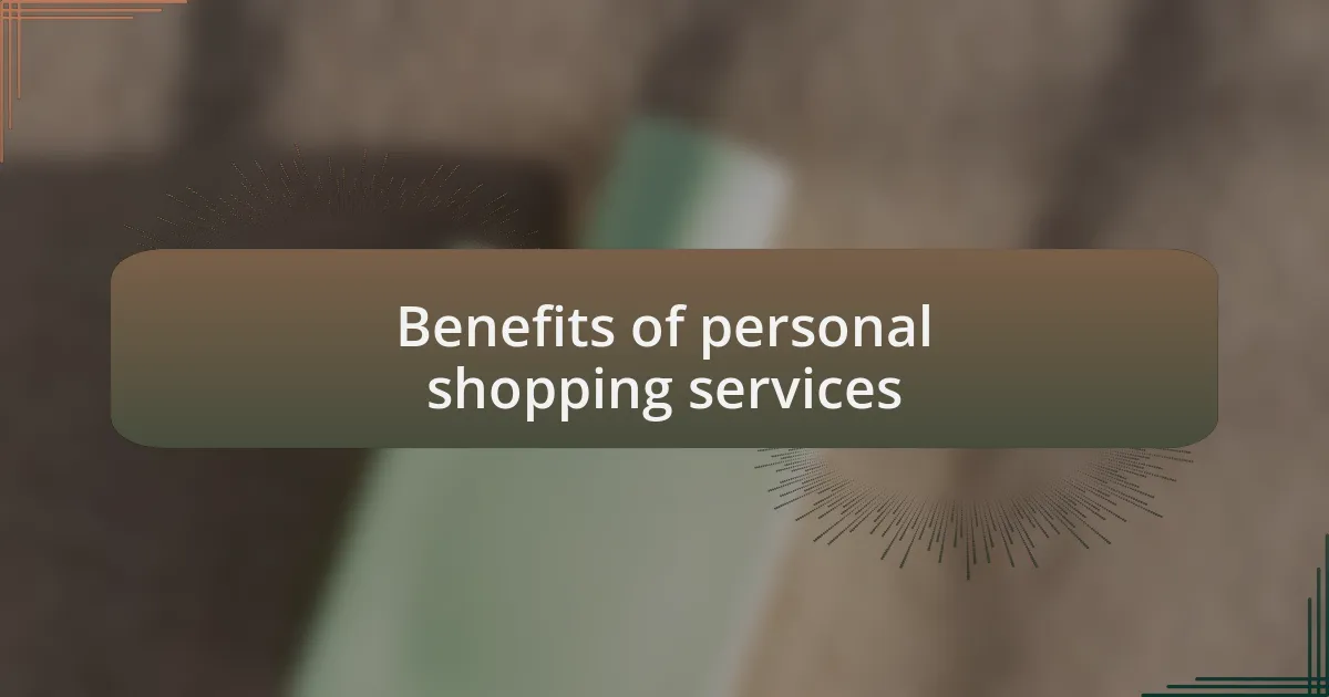Benefits of personal shopping services