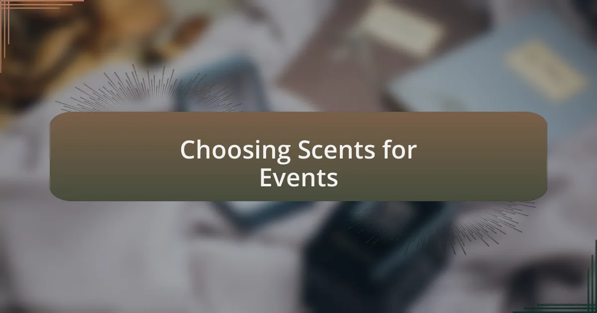 Choosing Scents for Events