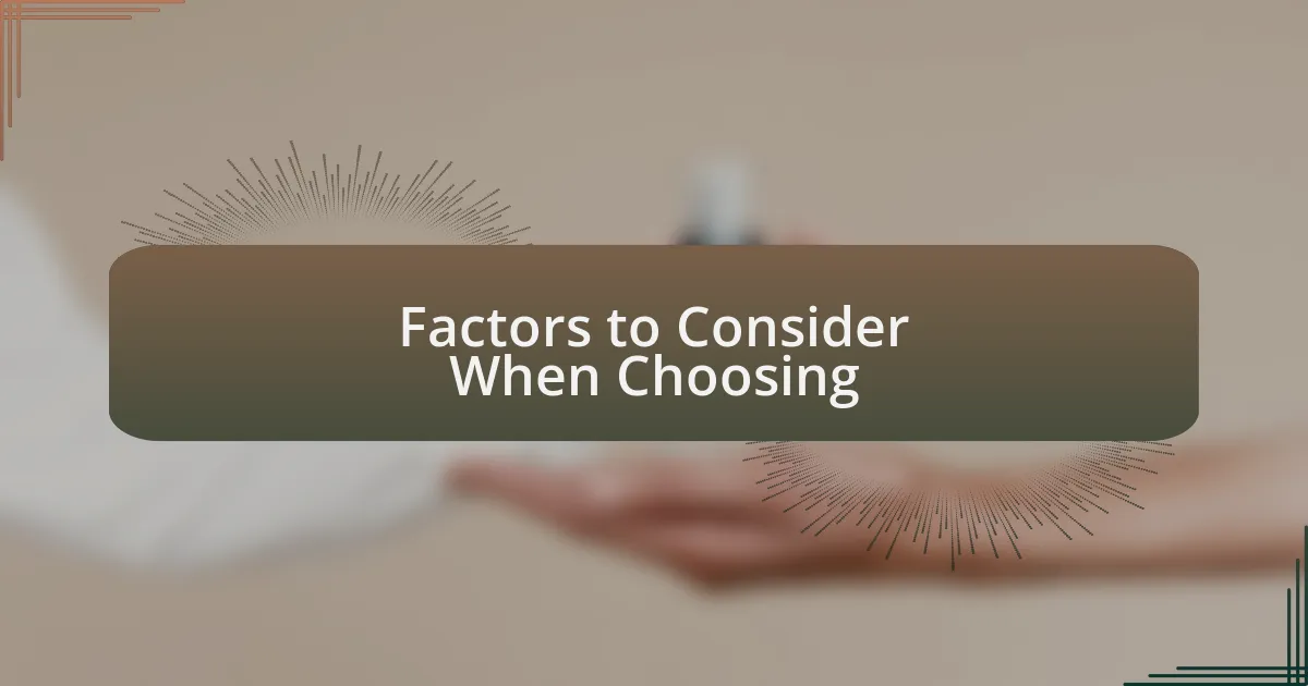 Factors to Consider When Choosing