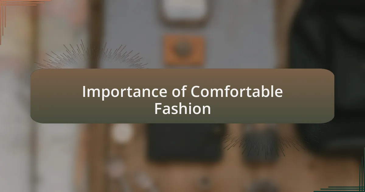 Importance of Comfortable Fashion