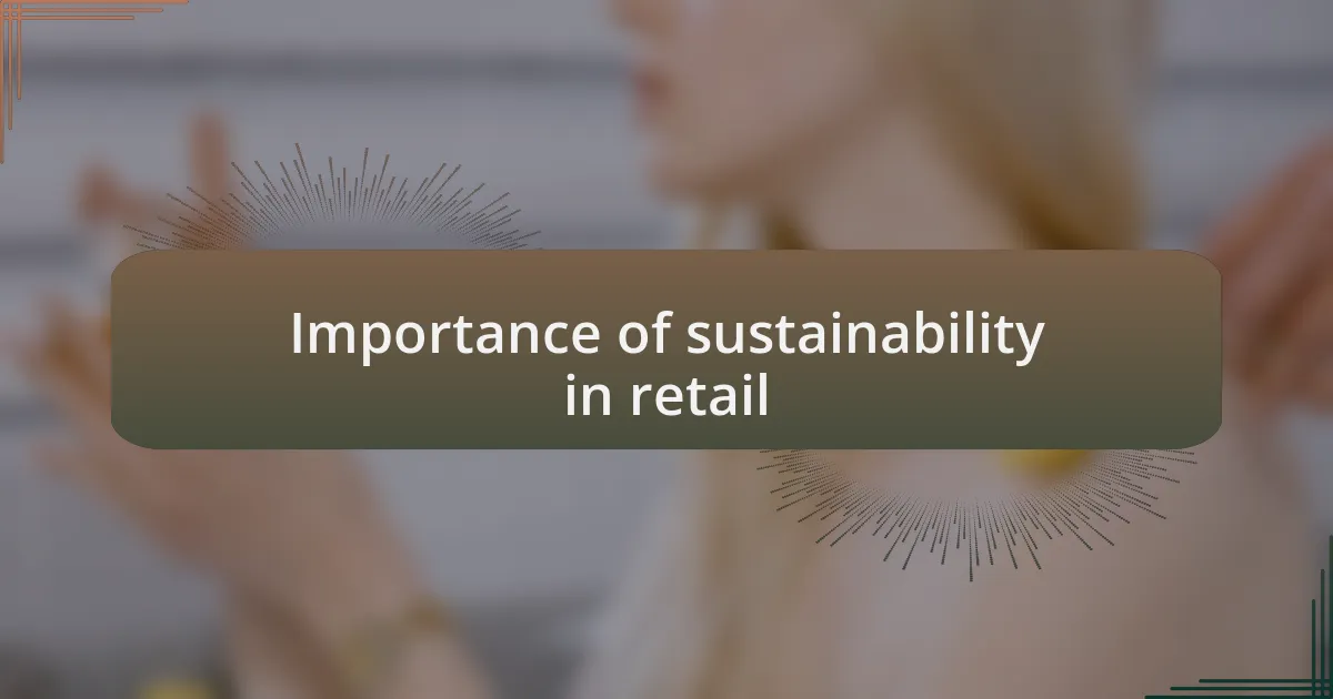 Importance of sustainability in retail