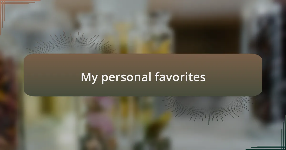 My personal favorites