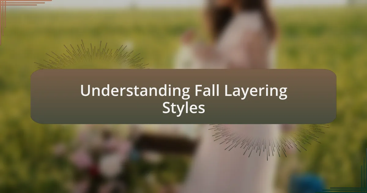 Understanding Fall Layering Styles